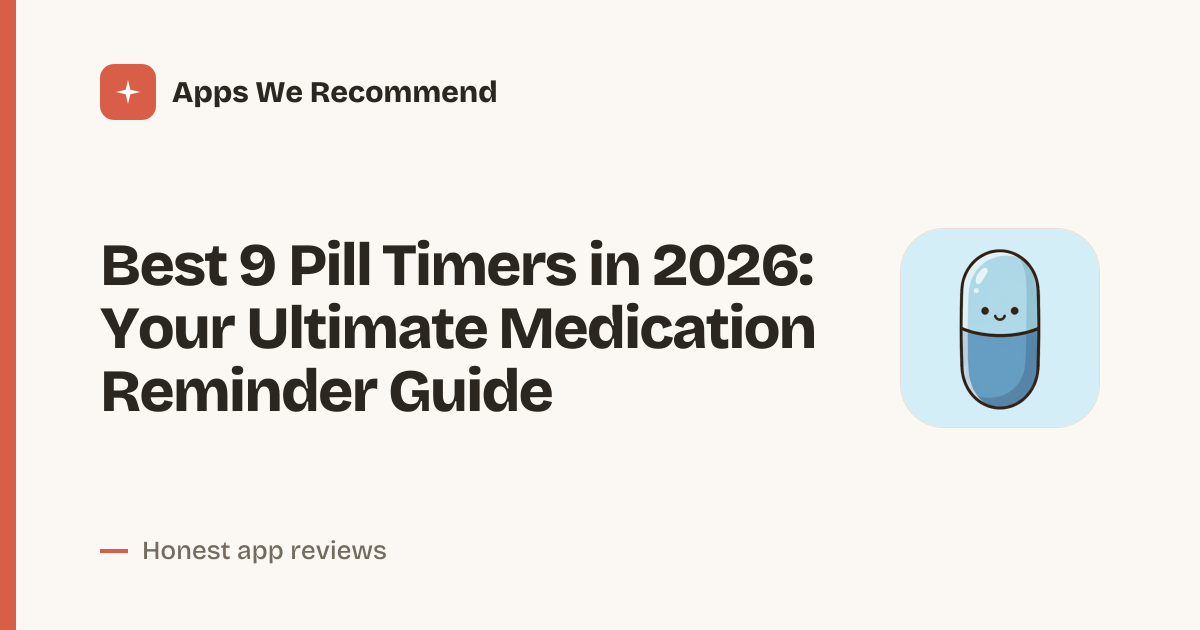 Cover for Best 9 Pill Timers in 2026: Never Miss a Dose Again