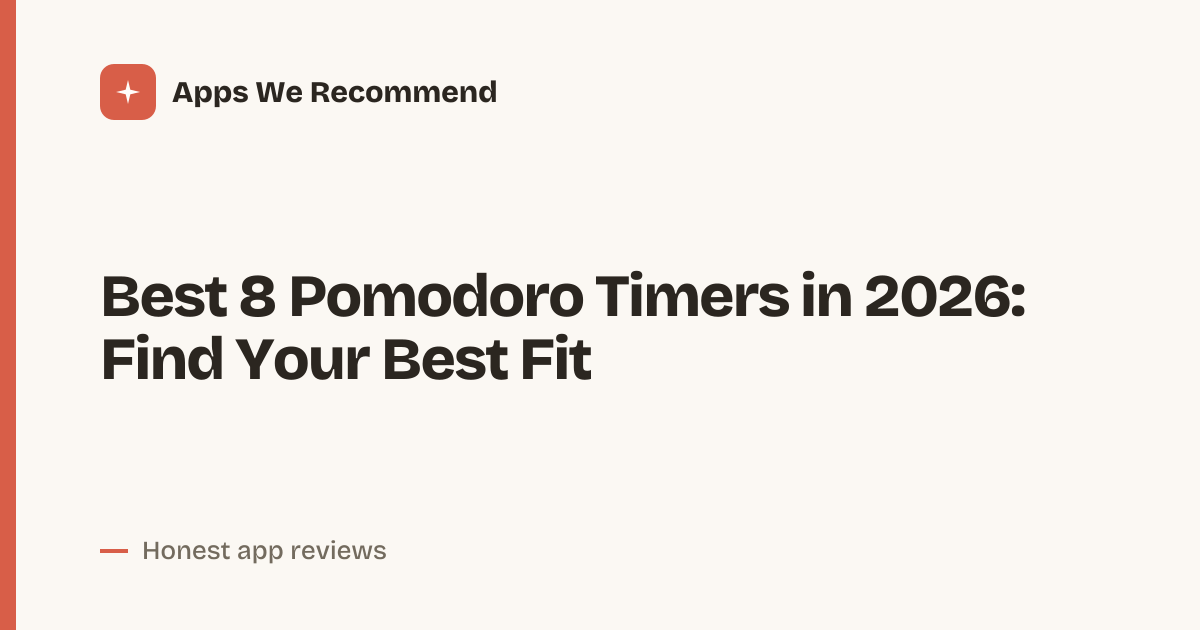 Cover for Best 8 Pomodoro Timers in 2026: Focus Better, Simply