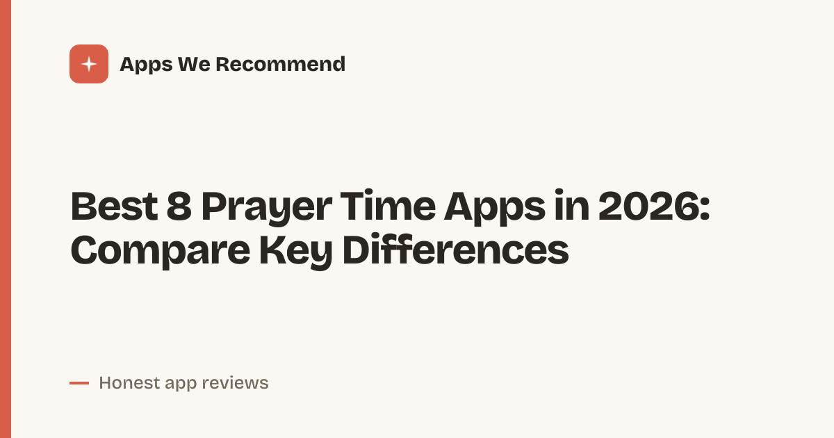 Cover for Best 8 Prayer Time Apps in 2026: Compare Features Side by Side