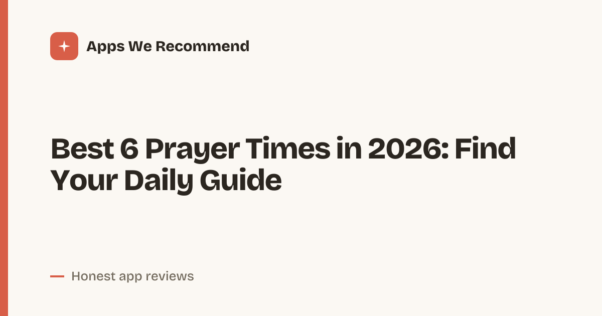 Cover for Best 6 Prayer Times in 2026: Accurate Alerts, Anywhere