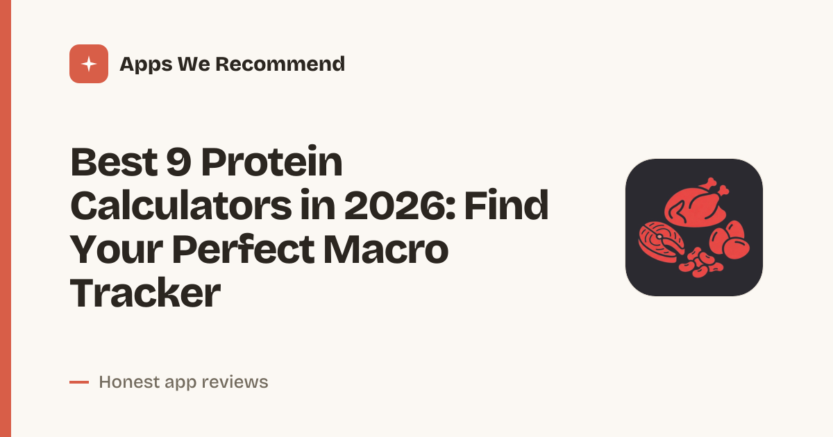Cover for Best 9 Protein Calculators in 2026: Track Macros Like a Pro