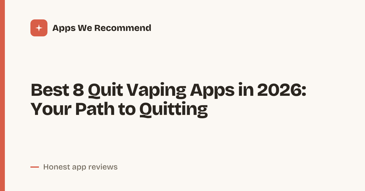 Cover for Best 8 Quit Vaping Apps in 2026: Crush the Habit Fast