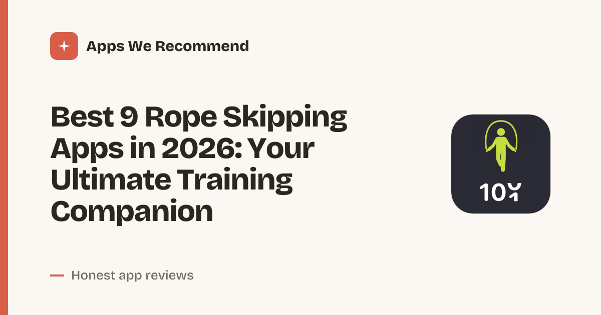 Cover for Best 9 Rope Skipping Apps in 2026: Jump Smarter, Not Harder