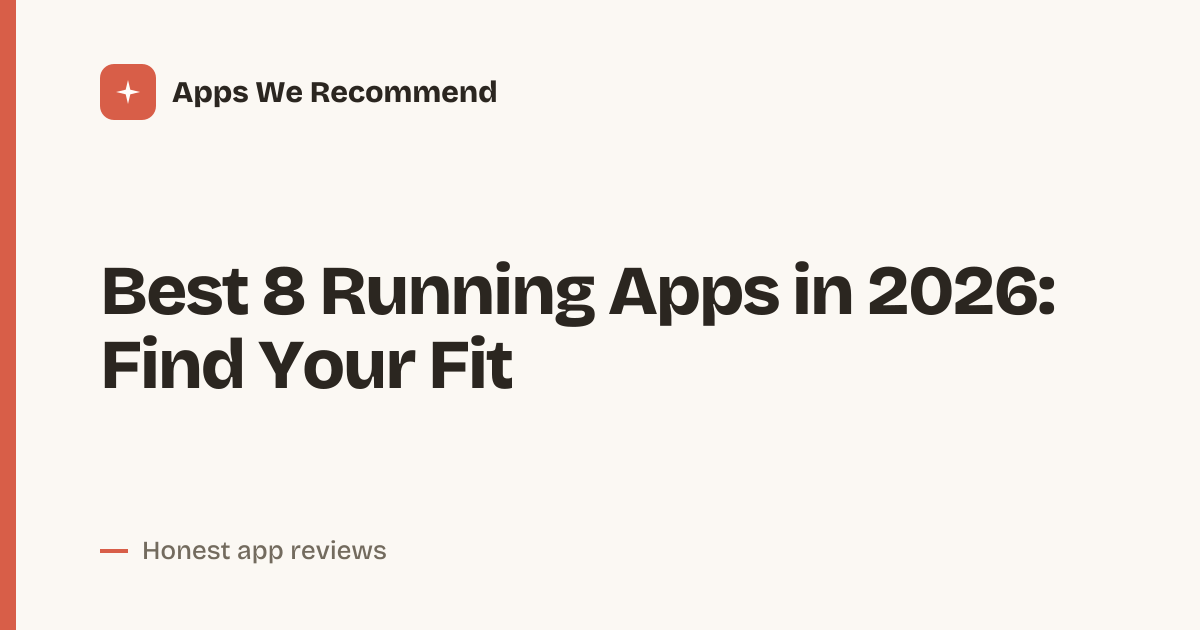 Cover for Best 8 Running Apps in 2026: Compare Every Mile