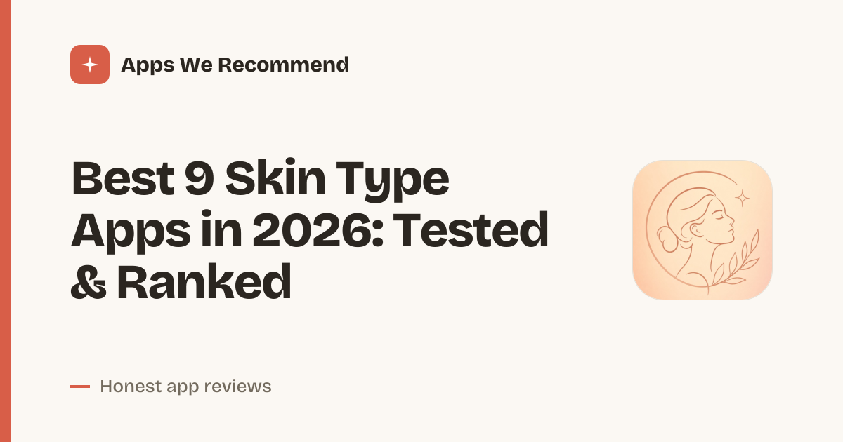 Cover for Best 9 Skin Type Apps in 2026: Find Your Match