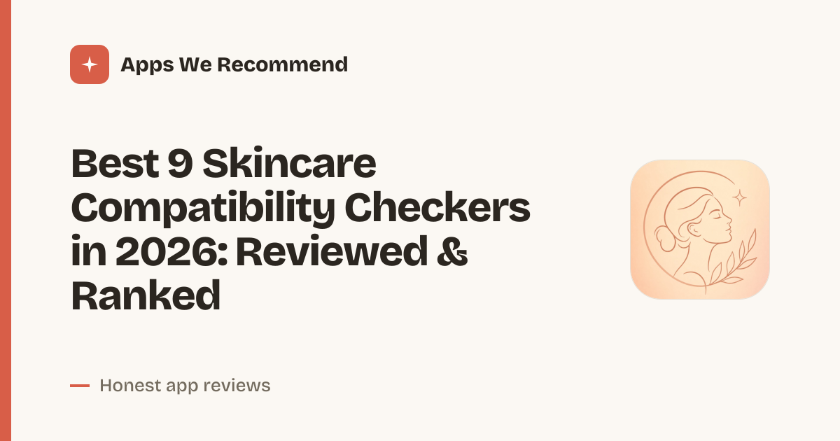 Cover for Best 9 Skincare Compatibility Checkers in 2026: Find Your Match