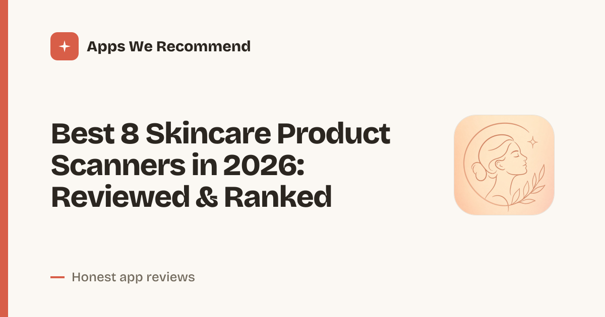 Cover for Best 8 Skincare Product Scanners in 2026: Scan Smarter