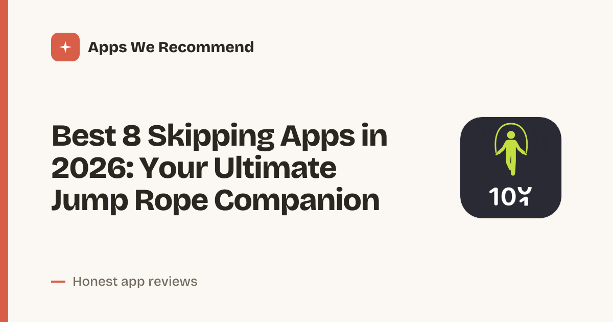 Cover for Best 8 Skipping Apps in 2026: Jump Rope Training Redefined