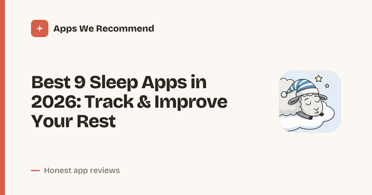 Cover for Best 9 Sleep Apps in 2026: Rest Better Tonight