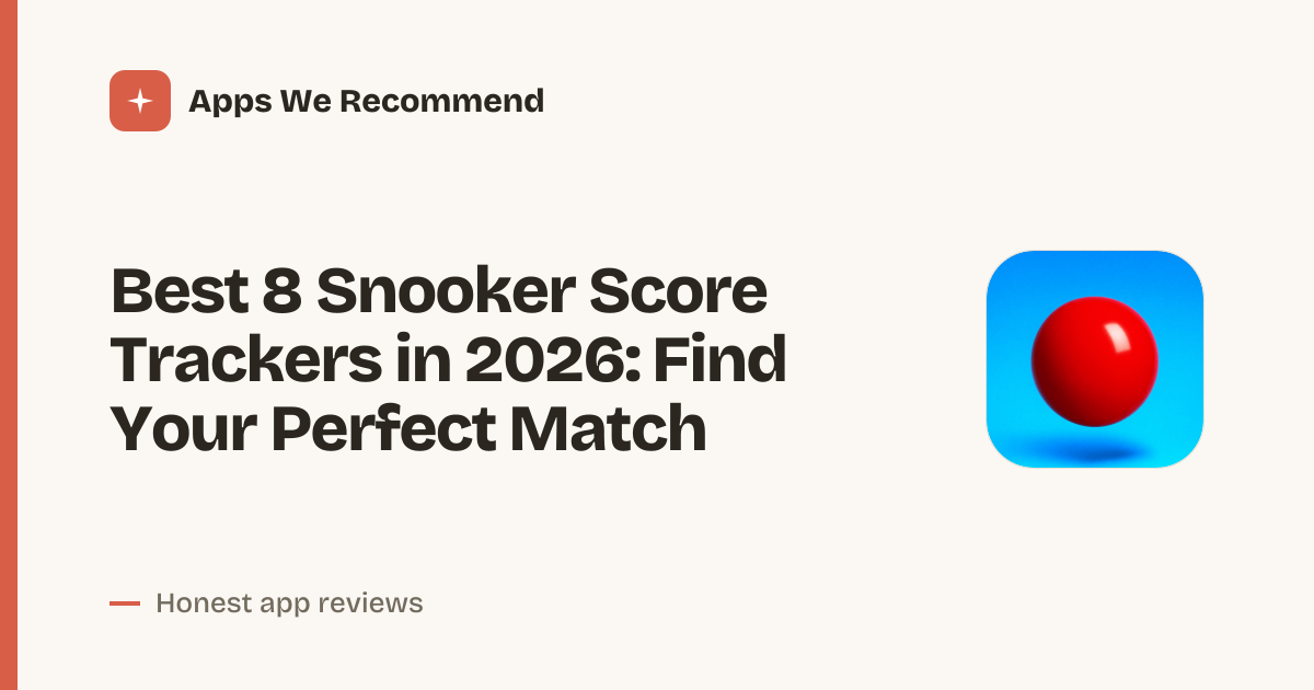 Cover for Best 8 Snooker Score Trackers in 2026: Top Apps Ranked