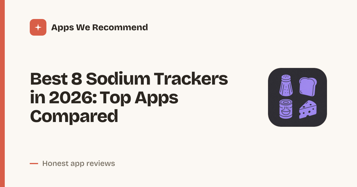 Cover for Best 8 Sodium Trackers in 2026: Cut Salt Smart