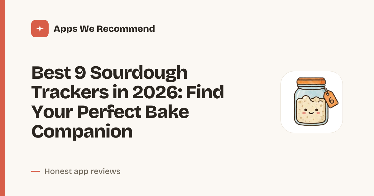 Cover for Best 9 Sourdough Trackers in 2026: Rise to Perfection
