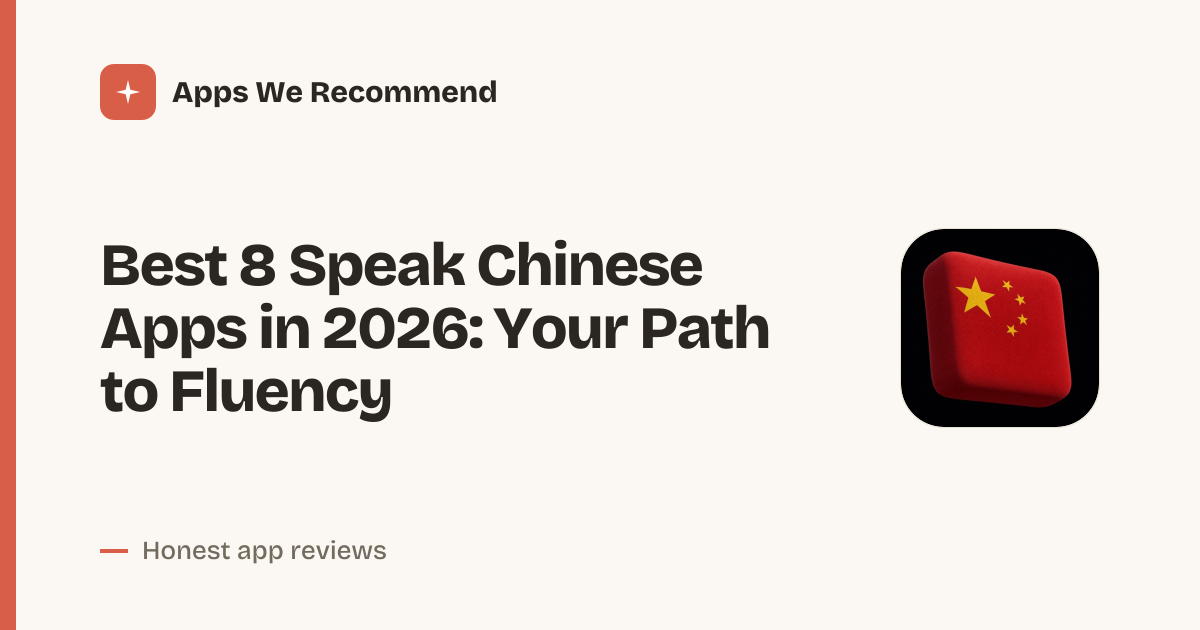 Cover for Best 8 Speak Chinese Apps in 2026: Master Mandarin Fast