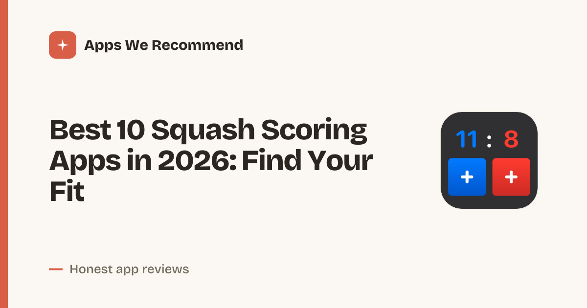Cover for Best 10 Squash Scoring Apps in 2026: Compare Top Picks