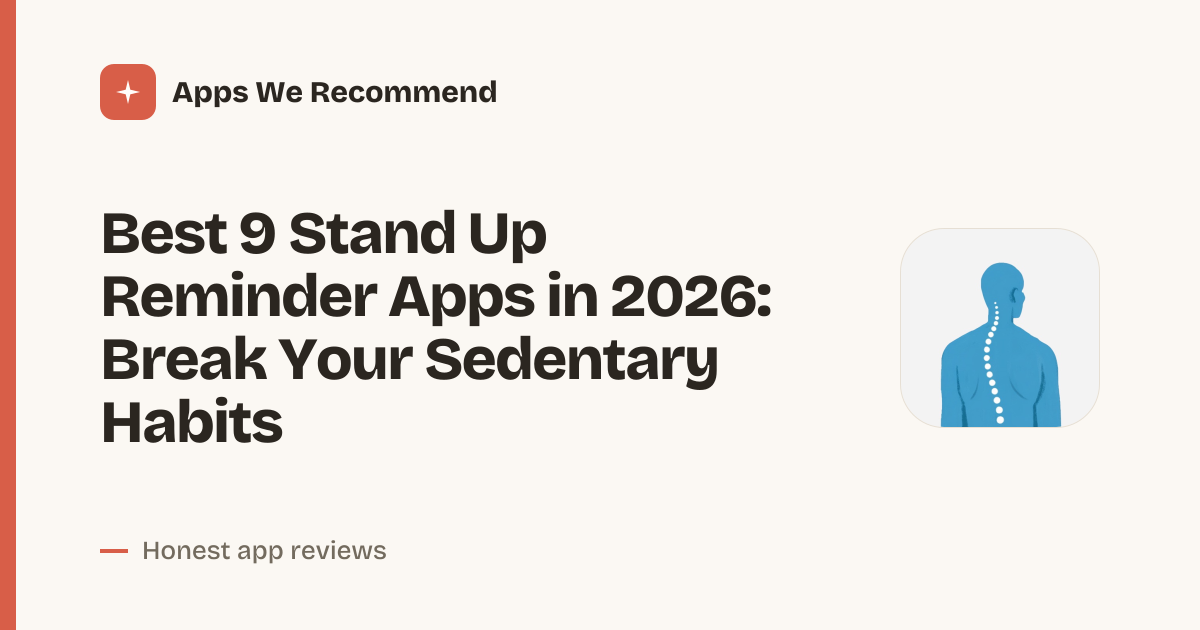 Cover for Best 9 Stand Up Reminder Apps in 2026: Move More, Feel Better