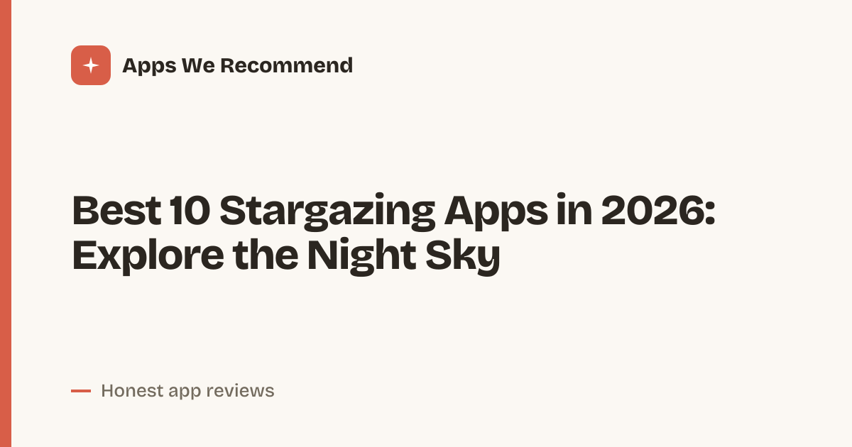 Cover for Best 10 Stargazing Apps in 2026: Find Your Sky