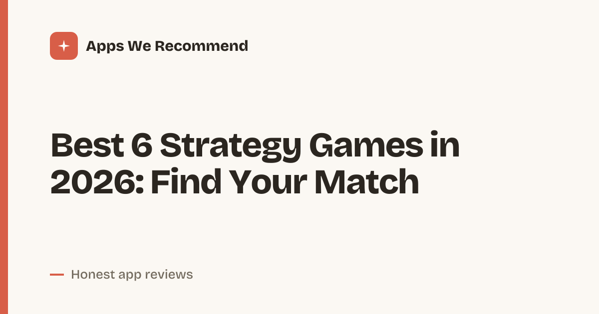 Cover for Best 6 Strategy Games in 2026: Compare Play Styles