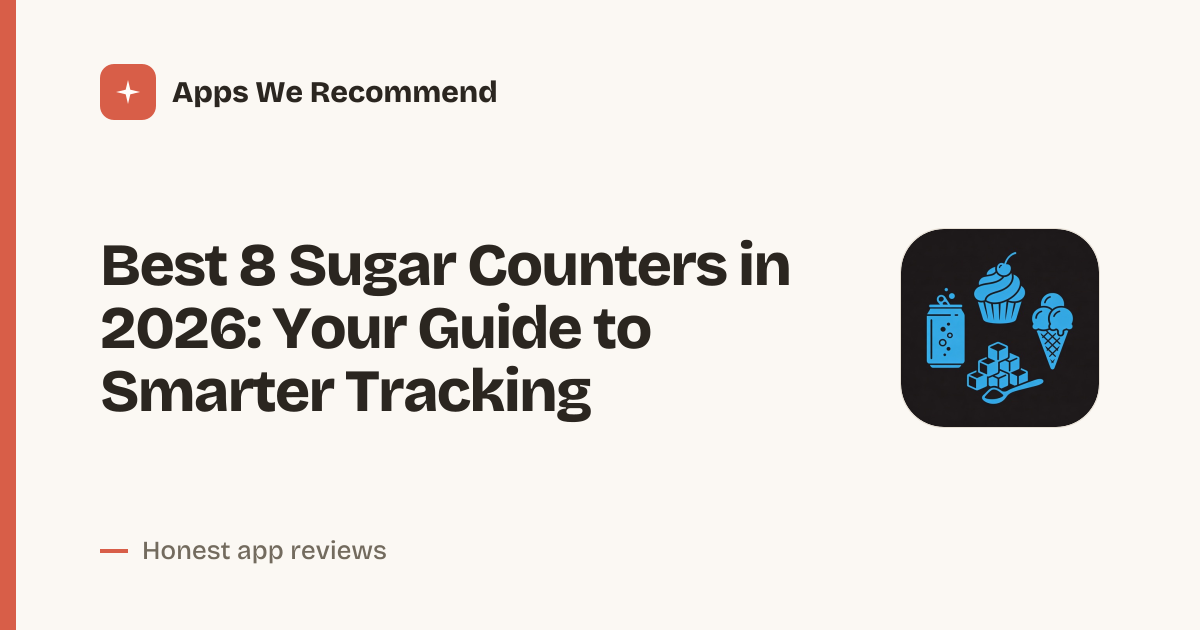 Cover for Best 8 Sugar Counters in 2026: Track Intake Effortlessly