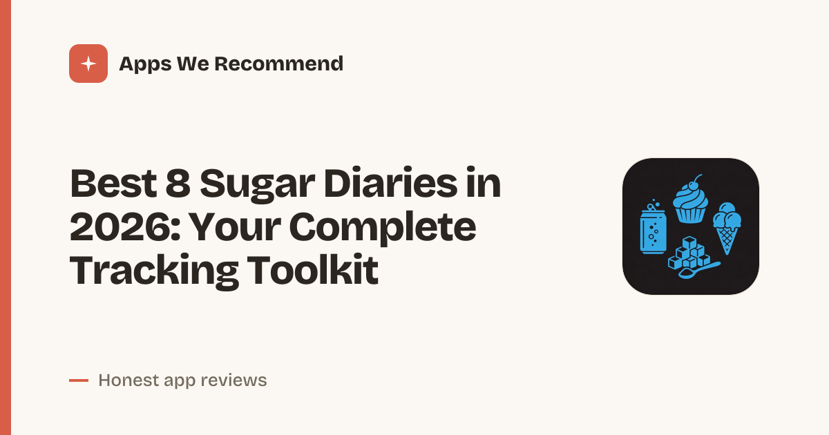 Cover for Best 8 Sugar Diaries in 2026: Log, Track & Improve