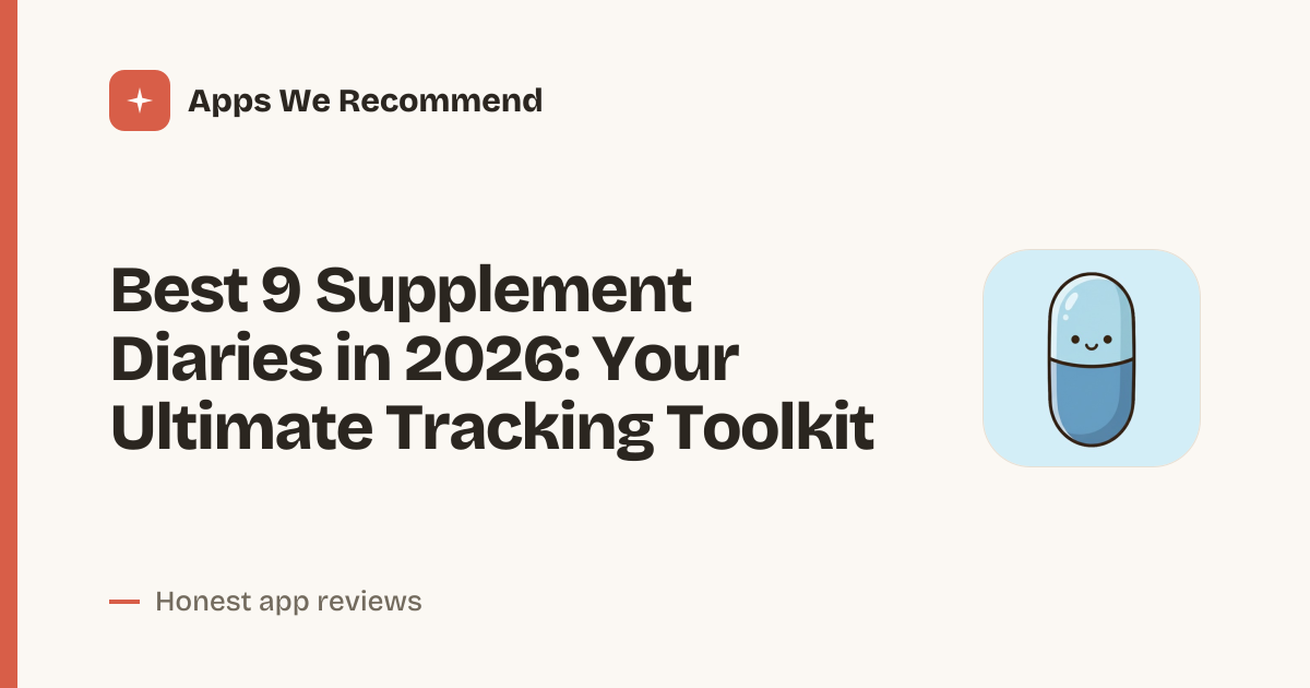 Cover for Best 9 Supplement Diaries in 2026: Track Pills Like a Pro