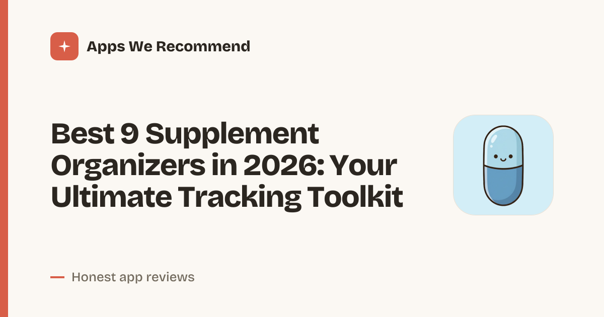Cover for Best 9 Supplement Organizers in 2026: Track Pills Like a Pro