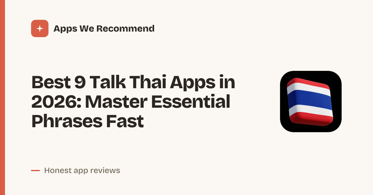 Cover for Best 9 Talk Thai Apps in 2026: Speak Confidently on Your Trip