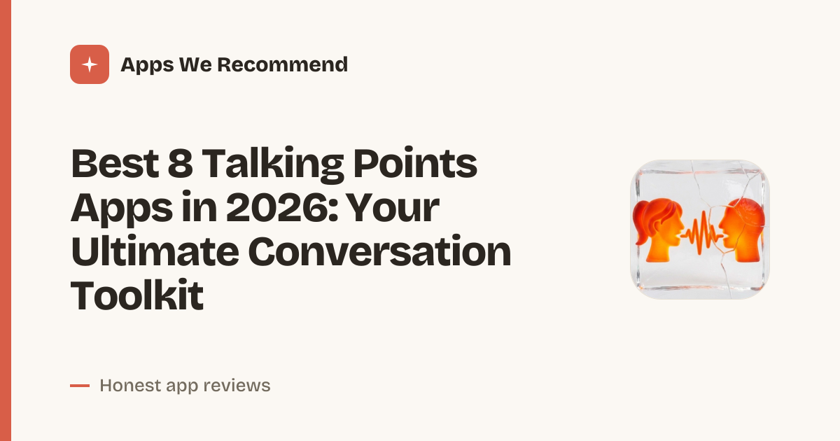 Cover for Best 8 Talking Points Apps in 2026: Master Every Conversation