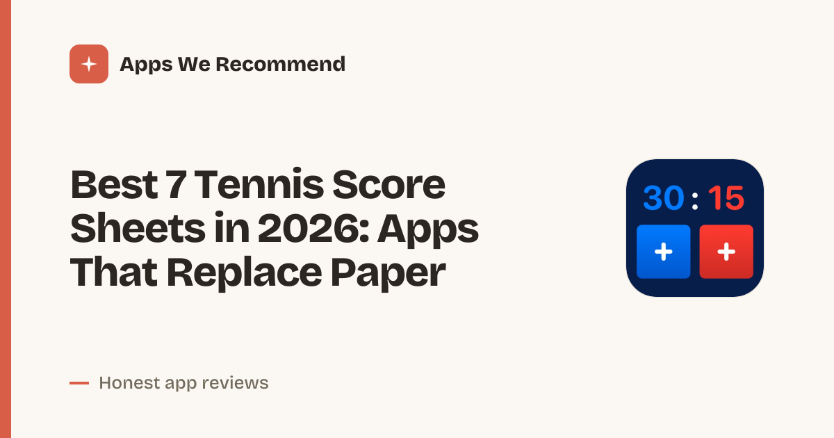 Cover for Best 7 Tennis Score Sheets in 2026: Track Every Point