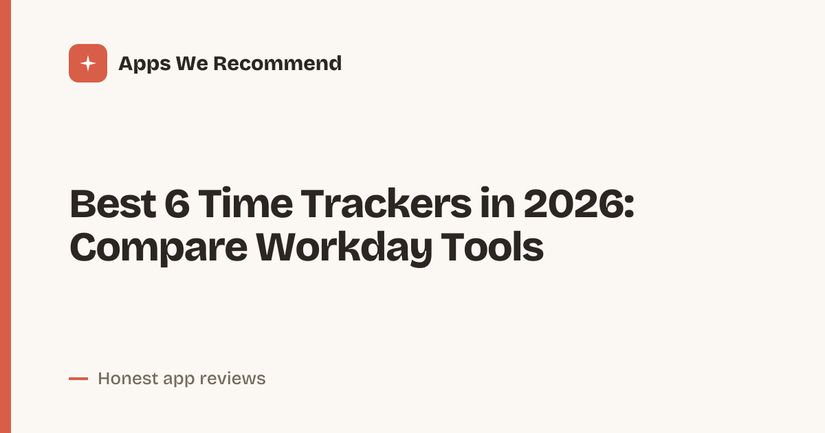 Cover for Best 6 Time Trackers in 2026: Track Hours With Ease