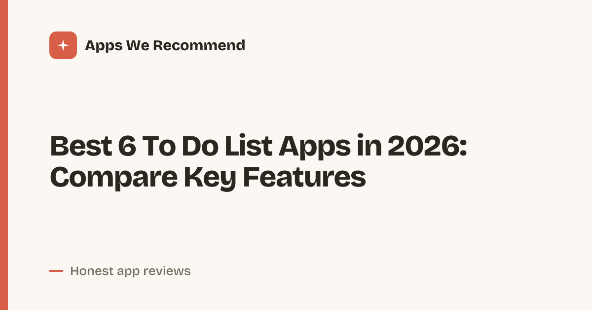 Cover for Best 6 To Do List Apps in 2026: Find Your Fit