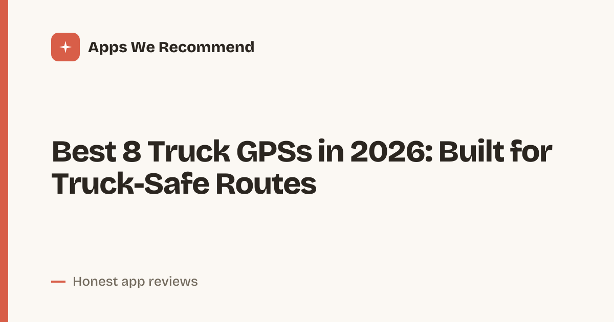 Cover for Best 8 Truck GPSs in 2026: Routes That Fit