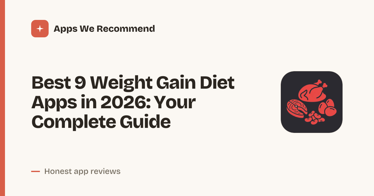 Cover for Best 9 Weight Gain Diet Apps in 2026: Bulk Up Faster