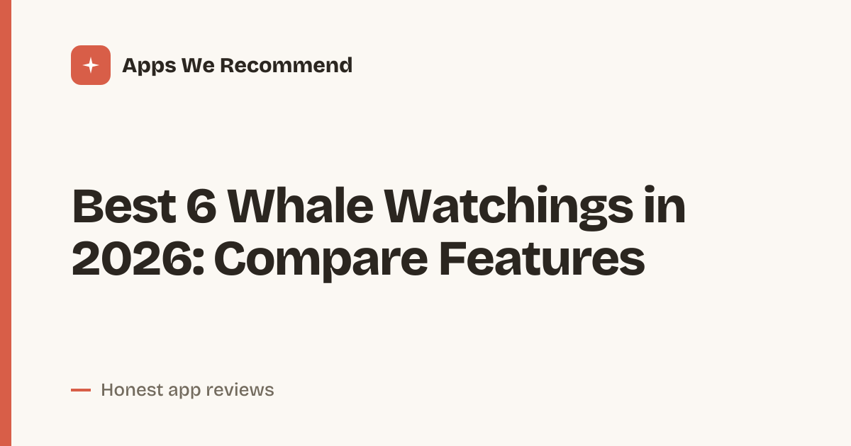 Cover for Best 6 Whale Watchings in 2026: Compare Six Apps