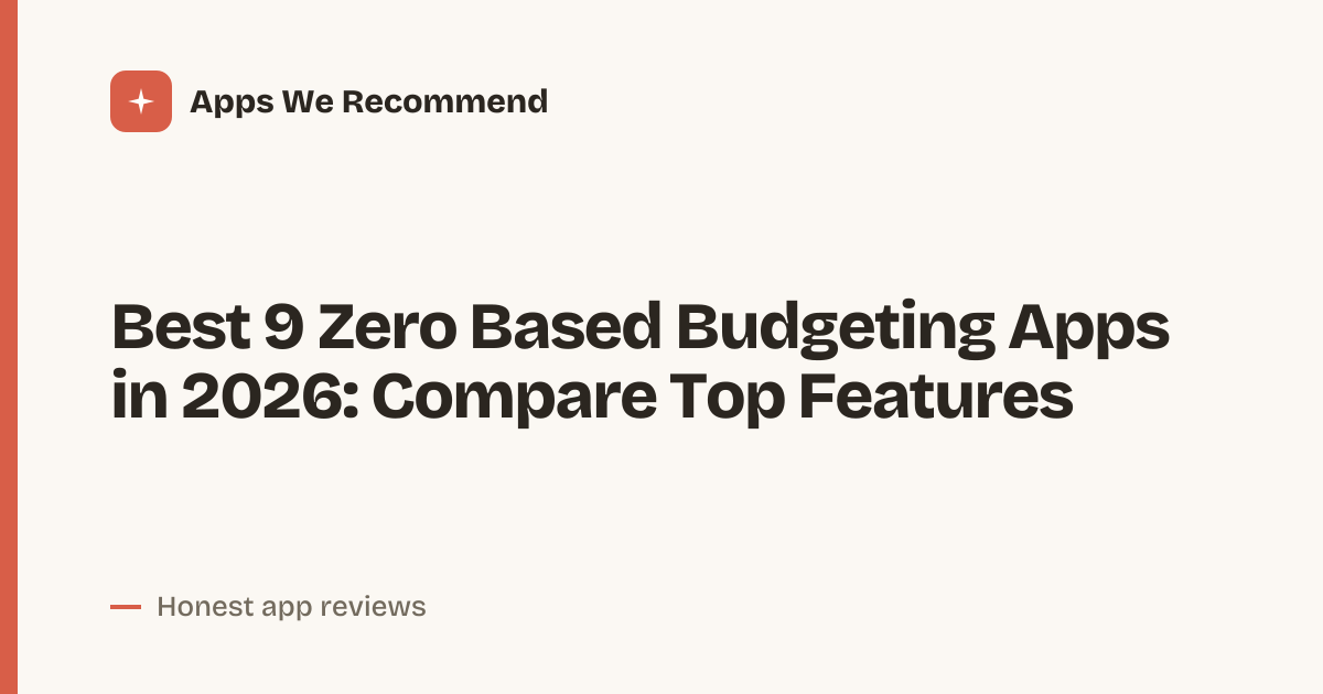 Cover for Best 9 Zero Based Budgeting Apps in 2026: Compare Core Features